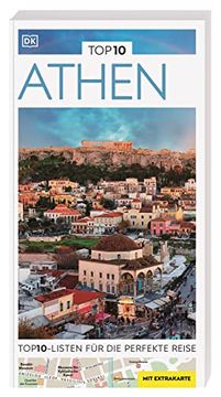 portada Top10 Reiseführer Athen: Top10-Listen zu Highlights, Themen und Stadtteilen mit Wetterfester Extra-Karte (en Alemán)