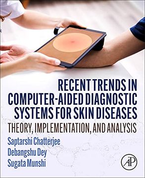 portada Recent Trends in Computer-Aided Diagnostic Systems for Skin Diseases: Theory, Implementation, and Analysis (in English)