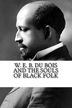 portada W. E. B. Du Bois and the Souls of Black Folk 
