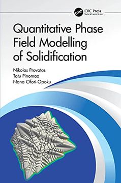 portada Quantitative Phase Field Modelling of Solidification (in English)