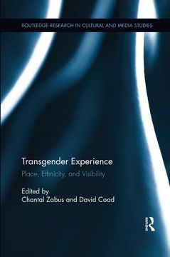 portada Transgender Experience: Place, Ethnicity, and Visibility (en Inglés)