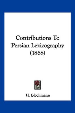 portada contributions to persian lexicography (1868) (en Inglés)