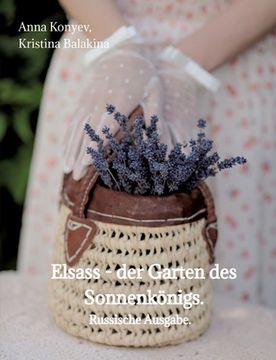 portada Elsass - der Garten des Sonnenkönigs.: Russische Ausgabe. (en Ruso)