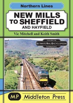 portada New Mills to Sheffield: And Hayfield (Northern Lines) (en Inglés)