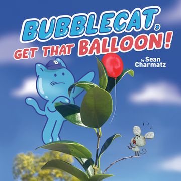 portada Bubblecat, get That Balloon! (en Inglés)