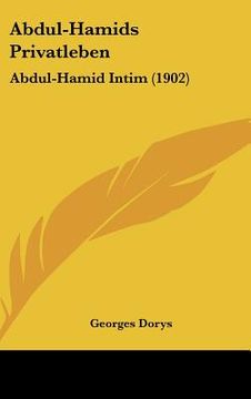 portada abdul-hamids privatleben: abdul-hamid intim (1902) (en Inglés)