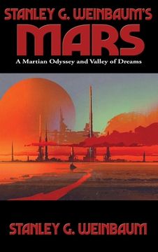 portada Stanley G. Weinbaum's Mars: A Martian Odyssey and Valley of Dreams (in English)