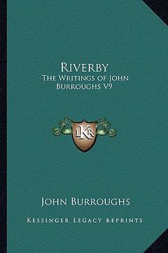 portada riverby: the writings of john burroughs v9 (en Inglés)