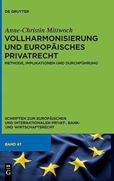 portada Vollharmonisierung und Europäisches Privatrecht (en Alemán)