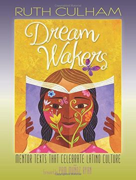 portada Dream Wakers: Mentor Texts That Celebrate Latino Culture