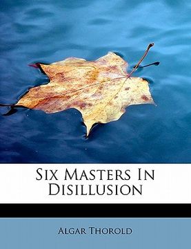 portada six masters in disillusion