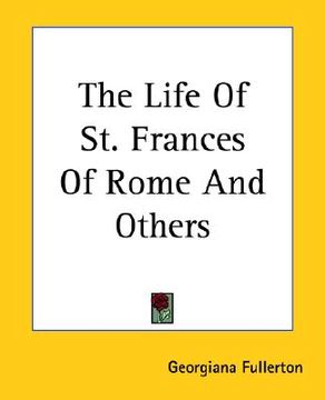 portada the life of st. frances of rome and others (en Inglés)