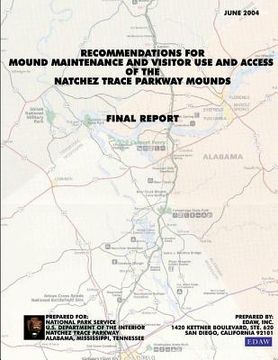 portada Recommendations for Mound Maintenance and Visitor Use and Access of the Natchex Trace Parkway Mounds: Final Report (en Inglés)