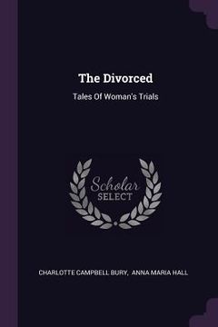 portada The Divorced: Tales Of Woman's Trials (en Inglés)