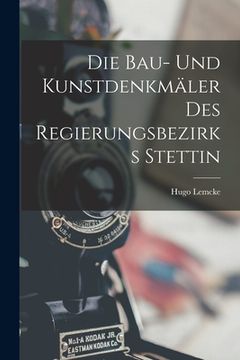 portada Die Bau- Und Kunstdenkmäler Des Regierungsbezirks Stettin