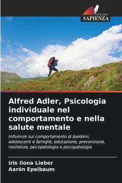 portada Alfred Adler, Psicologia individuale nel comportamento e nella salute mentale (in Italian)