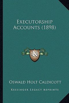 portada executorship accounts (1898) (en Inglés)