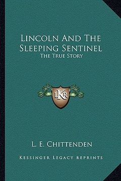 portada lincoln and the sleeping sentinel: the true story (in English)