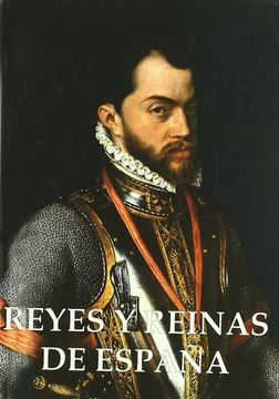 portada Reyes y Reinas de España (Siglos Xvi-Xxi) (in Spanish)