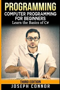 portada C#: Programming: Computer Programming for Beginners: Learn the Basics of C# (en Inglés)