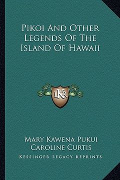portada pikoi and other legends of the island of hawaii (in English)