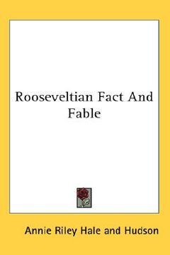 portada rooseveltian fact and fable (en Inglés)