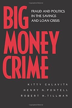 portada Big Money Crime: Fraud and Politics in the Savings and Loan Crisis (en Inglés)