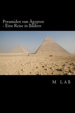 portada Pyramiden von Ägypten - Eine Reise in Bildern (en Alemán)