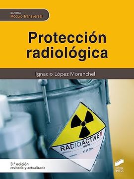portada Proteccion Radiologica (3ª ed. Revisada y Actualizada) (in Spanish)