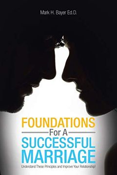 portada Foundations for a Successful Marriage: Understand These Principles and Improve Your Relationship! (in English)