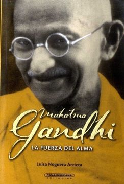 portada Mahatma Gandhi la Fuerza del Alma