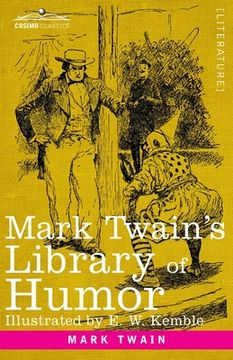 portada Mark Twain's Library of Humor: Originally Illustrated (en Inglés)