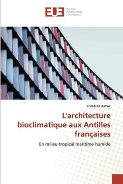 portada L'architecture bioclimatique aux Antilles françaises (en Francés)