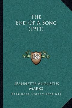 portada the end of a song (1911) (en Inglés)