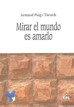 portada Mirar el Mundo es Amarlo (in Spanish)