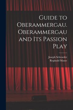 portada Guide to Oberammergau. Oberammergau and Its Passion Play (in English)