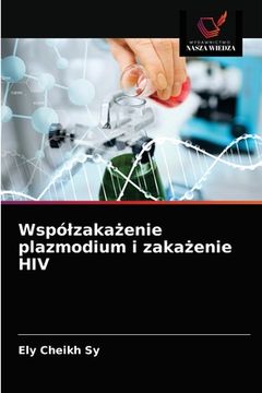 portada Wspólzakażenie plazmodium i zakażenie HIV (en Polaco)