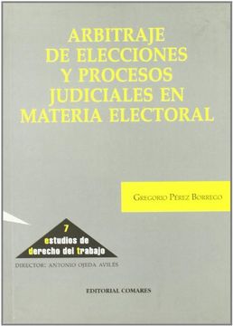 Arbitraje de elecciones y procesosjudiciales en materia electoral