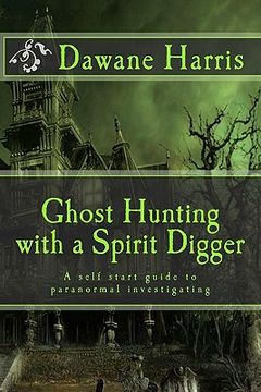 portada ghost hunting with a spirit digger (en Inglés)
