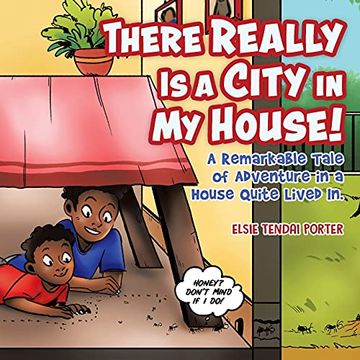 portada There Really is a City in my House! A Remarkable Tale of Adventure in a House Quite Lived in. (en Inglés)