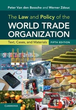 portada The law and Policy of the World Trade Organization: Text, Cases, and Materials (en Inglés)