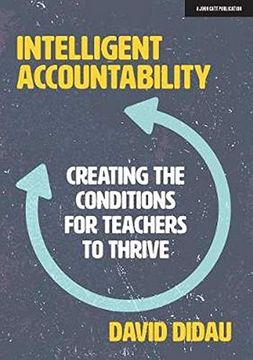 portada Intelligent Accountability: Creating the Conditions for Teachers to Thrive