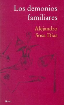 Presa Caramelo diámetro Libro demonios familiares los, alejandro sosa dias, ISBN 9789872098551.  Comprar en Buscalibre