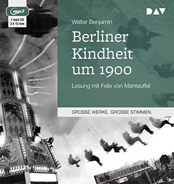 portada Berliner Kindheit um 1900: Lesung mit Felix von Manteuffel (1 Mp3-Cd) (in German)