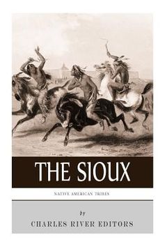 portada Native American Tribes: The History and Culture of the Sioux (en Inglés)