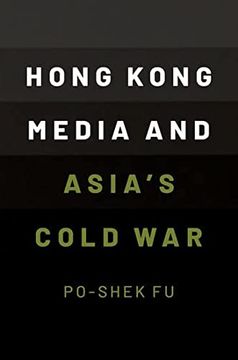 portada Hong Kong Media and Asia's Cold war (in English)