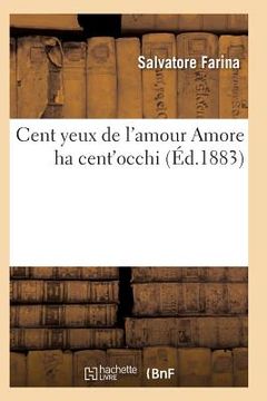 portada Cent Yeux de l'Amour Amore Ha Cent'occhi (en Francés)