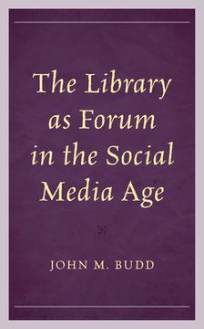 portada The Library as Forum in the Social Media Age (en Inglés)