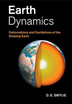 portada Earth Dynamics: Deformations and Oscillations of the Rotating Earth (in English)
