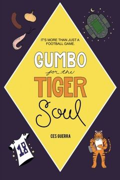 portada Gumbo for the Tiger Soul: It's More Than Just a Football Game.